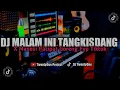 Download Lagu DJ MALAM INI TANGKISDANG X MASOSI PATIPAT GORENG FULL BASS VIRAL TIKTOK 2022 (DJ TwentyOne)