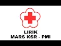 Mars KSR PMI dengan Lirik