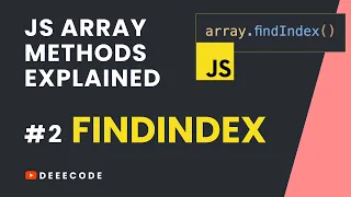 JS Array Methods Explained - FINDINDEX Method