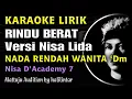 Download Lagu Rindu Berat Karaoke Versi Nisa Nada Rendah Wanita