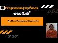 Python Program Elements Python Programming By Bindu