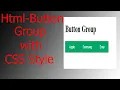 How to Create a Button Group with Html and CSS 2022