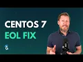 CentOS 7 EOL Fix Mirrorlist Error