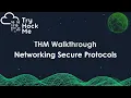 TryHackMe Walkthrough - Networking Secure Protocols Step-by-Step Guide