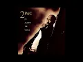 2Pac - Heavy In The Game (feat. Richie Rich)