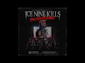 Freak Flag - Ice Nine Kills