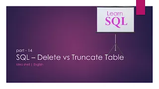 Part 14 - Delete vs Truncate Table