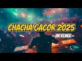 Download Lagu VIRAL TIK TOK‼️ CHACHA GACOR 2025 ( JM REMIX )