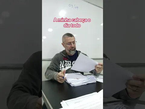 A minha cabeça o dia todo.