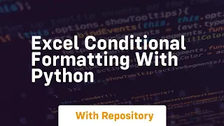Excel conditional formatting with python