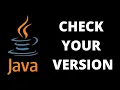 How to Check What Version of Java You Have Installed