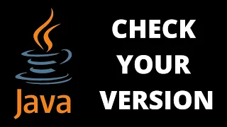 How to Check What Version of Java You Have Installed