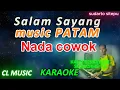lagu karo salam sayang - sudarto sitepu - karaoke nada cowok - patam - cl music
