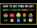 How to get free API key for your Android application IOS Google Maps Firebase