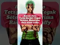Lagu Alasan Zoro Tetap Berdiri Tegak Setelah Menerima Rasa Sakit Luffy #onepiece #manga #anime #zoro