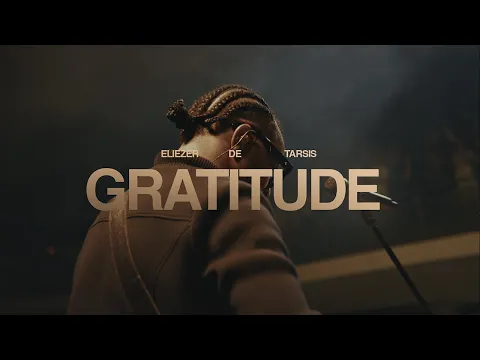 Video Thumbnail: ELIEZER DE TARSIS | GRATITUDE (GRATIDĂO) - AO VIVO