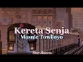 Download Lagu Masnie Towijoyo - Kereta Senja (Lirik)
