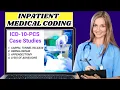 Master ICD-10 PCS Coding With These Simple Case Studies