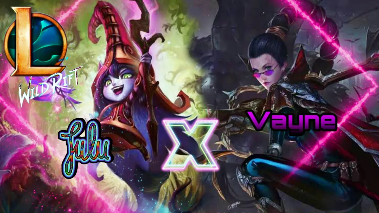 Lulu, Vayne tandem; Lol wild rift(Lulu New Champion) RankGame