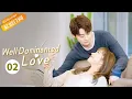 ENG SUB Well-Dominated Love Boss EP2 Starring Xuan Lu Zhao Zhiwei MangoTV Drama English