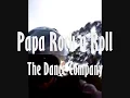 Download Lagu The Dance Company - Papa Rock n Roll (video Saint Paul Riders)