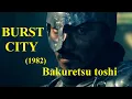 Download Lagu BURST CITY (1982 Japan) Bakuretsu toshi -Cyberpunk Dystopian SciFi Eng Subs free full movie