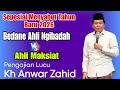 Download Lagu KH ANWAR ZAHID TERBARU PALING LUCU SEPESIAL WONG AHLI MAKSIAT VS AHLI NGIBADAH  MP3