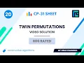 Twin Permutations Solution 800 Rated TLE CP-31 Sheet Best Codeforces Problems