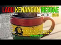 Full Album Lagu lawas Versi Reggae🌴 Cover Nostalgia Bikin Hati Tenang \u0026 Pikiran Damai