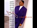 Freddie Jackson- all i ever ask