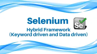 Selenium tutorial Selenium Training - Hybrid Framework Keyword driven and Data driven framework