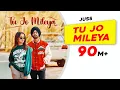 Download Lagu Tu Jo Mileya | Full Audio | Juss x MixSingh | New Punjabi Song | Latest Punjabi Songs