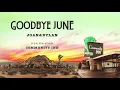 Goodbye June - Joan&Dylan (Official Audio)