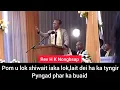 Lagu Ka jingiaid lynti ba sohsat  ki longshwa jong ngi ban ialap iaka Gospel|Rev H K Nongbsap 