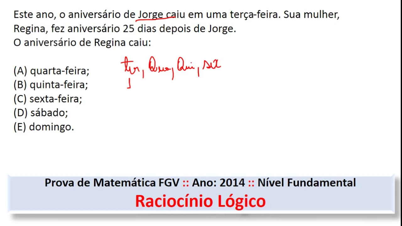 Raciocínio Lógico #FGV Q28 2014 Prova de Matemática #Concurso