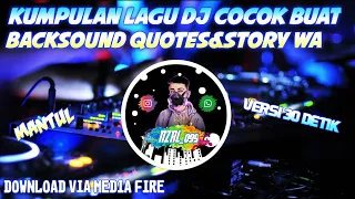 Download Kumpulan Lagu Dj Buat Backsound Quotes \u0026 Story Wa || Backsound Quotes || Lagu Mantul MP3