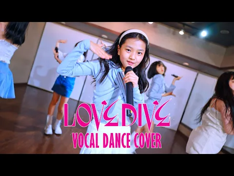 IVE LOVE DIVE VOCAL DANCE COVER VER2