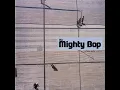Life - The Mighty Bop