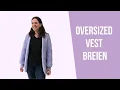 Lagu Makkelijk vest breien (oversized) - geschikt voor beginners