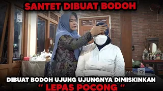 SANTET DIBIKIN BODOH