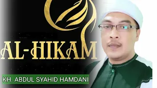 Download PENGAJIAN HIKAM KH ABDUL SYAHID HAMDANI | HIKAM MP3
