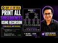 Print All Subsequences Using Recursion Day 45 of 100 Days of DSA with Java