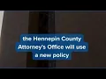 The Hennepin County Attorney s Office announced a new confession policy