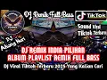 Download Lagu DJ REMIX INDIA PILIHAN ALBUM PLAYLIST REMIX FULL BASS