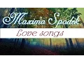 Lagu , MAXIMO SPODEK,  BEST LOVE SONGS EVER, ROMANTIC PIANO MUSIC,  BALLADS BACKGROUND INSTRUMENTAL