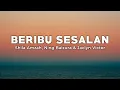 Download Lagu Beribu Sesalan - Shila Amzah, Ning Baizura \u0026 Jaclyn Victor (Lirik/Lyrics)