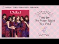 GFRIEND - Time for the Moon Night - Japanese Ver. | 日本歌詞 [English Translation]