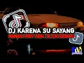 Download Lagu DJ KARENA SU SAYANG MAMAN FVNDY VIRAL TIK TOK TERBARU ‼️🎶