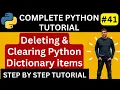Deleting Clearing Python Dictionary items How To Delete Values in Dictionary Python Tutorial