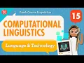 Computational Linguistics Crash Course Linguistics